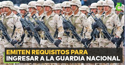 Emiten Requisitos Para Ingresar A La Guardia Nacional