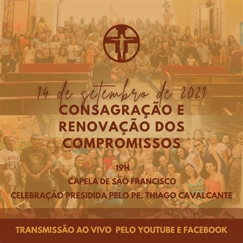 Consagração E Renovação Na Paz E Bem 2021 Convite Comunidade Paz E Bem