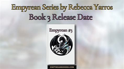 Book 3 release date, Empyrean Series by Rebecca Yarros – Empyrean Riders