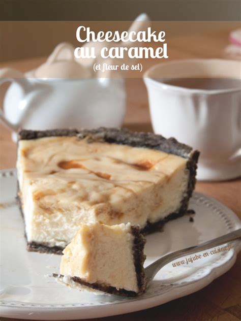 Recette De Cheesecake Au Caramel Beurre Sal La Fleur De Sel Et