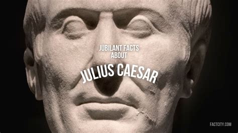 8 Jubilant Facts About Julius Caesar Fact City