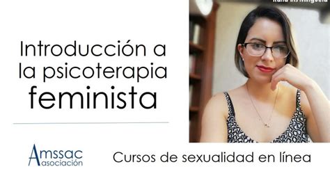 Introducción A La Psicoterapia Feminista Amssac Asociación Mexicana