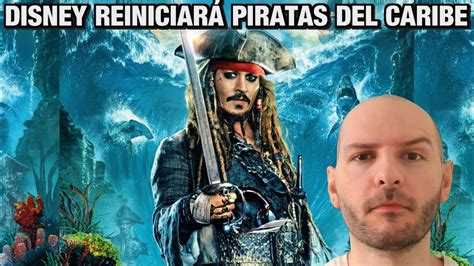 Disney Har Un Reboot De Piratas Del Caribe Sin Johnny Depp La Agenda