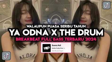 Dj The Drum X Ya Odna Breakbeat Viral Tiktok Youtube