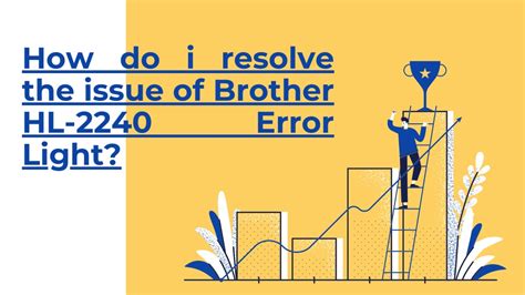 Ppt How Do I Resolve The Issue Of Brother Hl Error Light