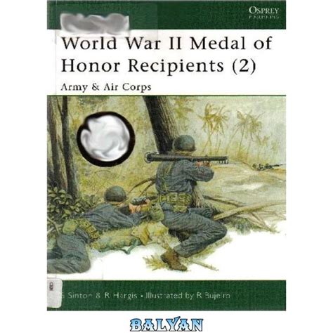 خرید و قیمت دانلود کتاب World War II Medal of Honor Recipients Army