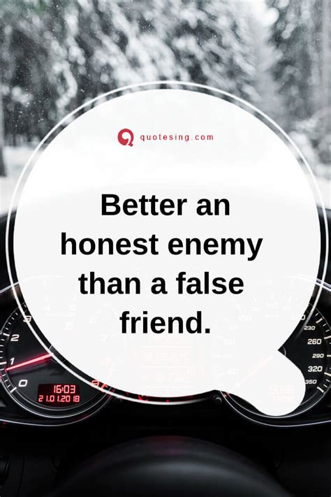 Better An Honest Enemy Fake Friends Quotes Preet Kamal