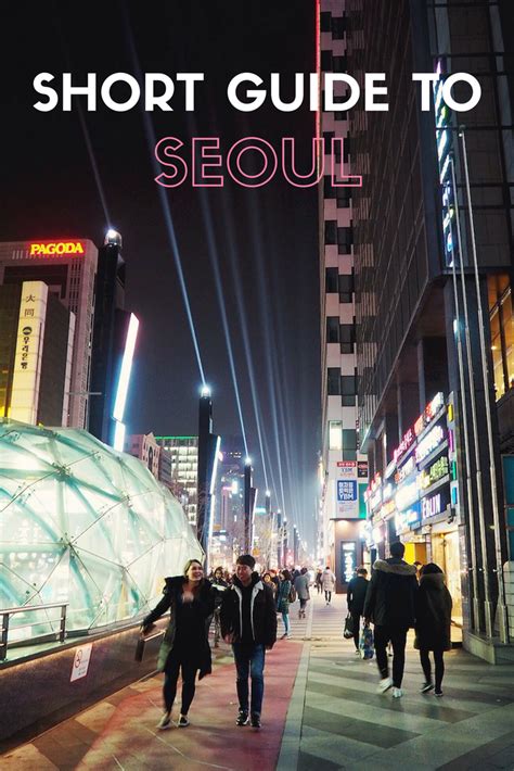 What To Do In Seoul On Your First Visit South Korea Travel Guide Artofit