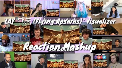 Lay Flying Apsaras Visualizer Reaction Mashup Youtube