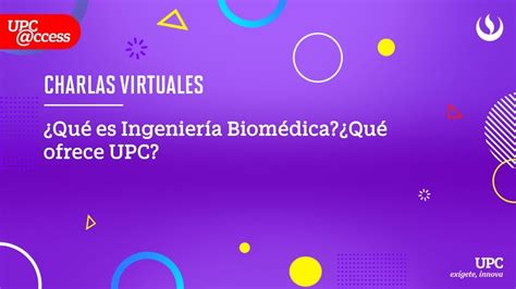 Qué es Ingeniería Biomédica Qué ofrece UPC YouTube