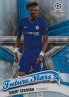 Tammy Abraham 2019 Topps Chrome UEFA Champions League FS TH Future