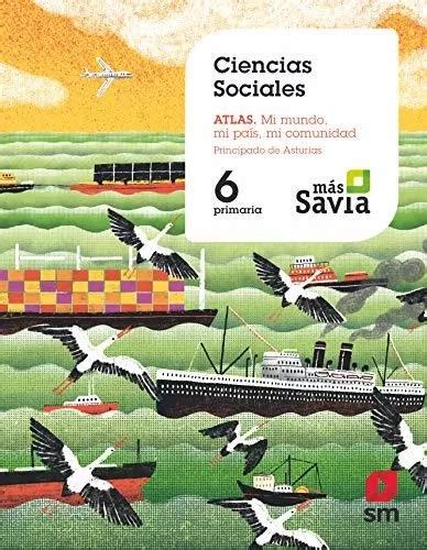 Ciencias Sociales 6 Primaria Más Savia Asturias 9788413 Cuotas Sin Interés