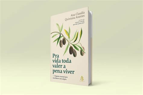 Dica De Leitura Pra Vida Toda Valer A Pena Viver Projeto Educa Dor