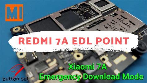 Xiaomi Redmi 7a Edl Pinout Test Point Redmi 7a 9008 Edl Mode Youtube