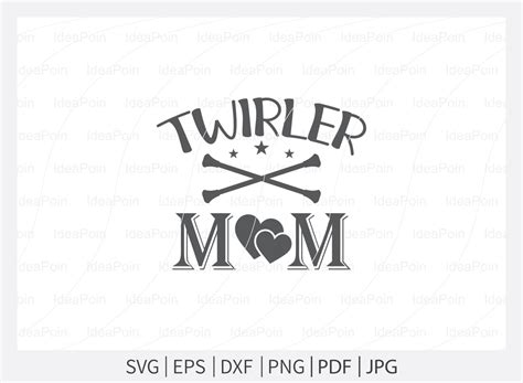 Twirler Mom Svg Baton Svg Twirlers Design Love Twirl Live Love Twirl Baton And Twirl Cut