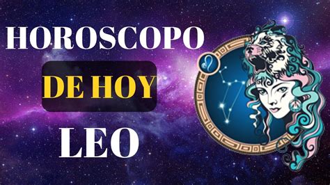 Horoscopo Leo Hoy Lunes 22 De Junio 2020 Youtube