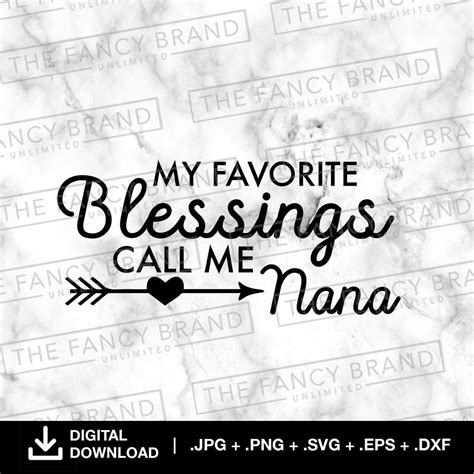 My Favorite Blessings Call Me Nana Svg Sublimation Digital Design