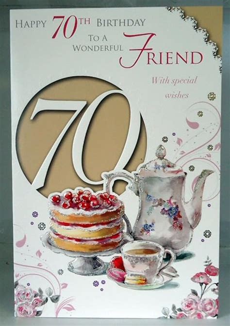 Happy 70th Birthday To A Wonderful Friend With Special Wishes 70 Lovely