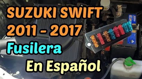 DIAGRAMA de FUSIBLES Suzuki Swift 2011 2017 En Español YouTube