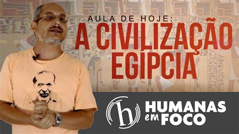 História Geral Aula 04 A civilização egípcia YouTube