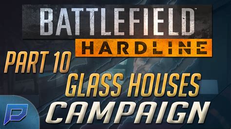 Battlefield Hardline Campaign Part 10 Glass Houses Gameplay