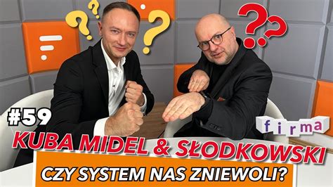 Kuba Midel My L Zarabiaj Walcz Z Systemem Youtube