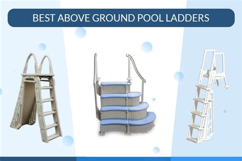 Best Above Ground Pool Ladders: {Things Need To Know Before Buy}