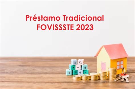 Préstamo Tradicional FOVISSSTE febrero 2025