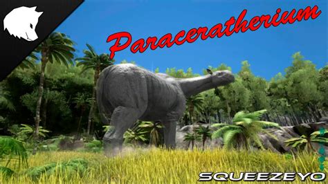 ARK Survival Evolved NEW DINO!!! Paraceratherium (Paracer) - YouTube