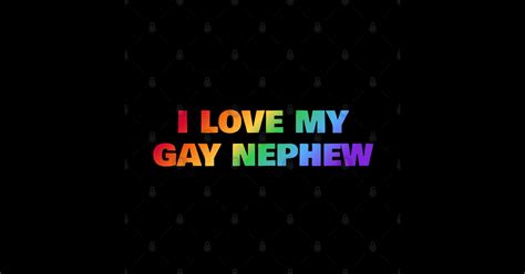 I Love My Gay Nephew Gay Nephew Sticker TeePublic