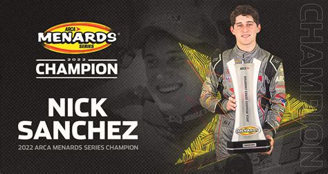 Nick Sanchez Wins 2022 ARCA Menards Series Championship ARCA