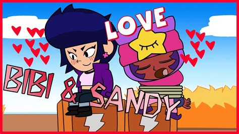 [ 8] Brawl Stars Animation Bibi And Sandy Love Youtube