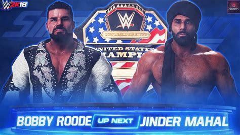 Wwe 2k18 Smackdown 02 1 2018 Bobby Roode Vs Jinder Mahal Match Youtube