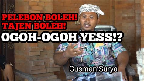 Maestro Ogoh Ogoh Gusman Surya Angkat Bicara Youtube