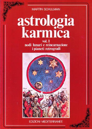 Astrologia Karmica Vol Nodi Lunari E Reincarnazione I Pianeti