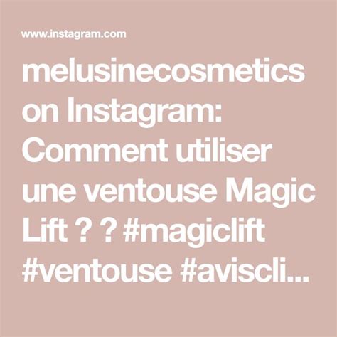 Melusinecosmetics On Instagram Comment Utiliser Une Ventouse Magic