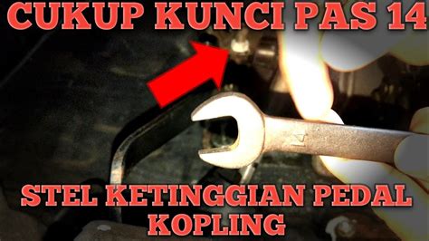 Cara Menyetel Ketinggian Pedal Kopling Mobil Toyota Vios Gen 1 Youtube