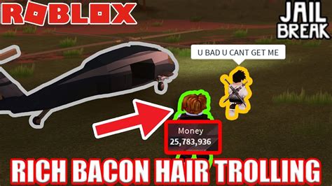 RICH BACON HAIR Trolling in Jailbreak PART 2| Roblox Jailbreak - YouTube