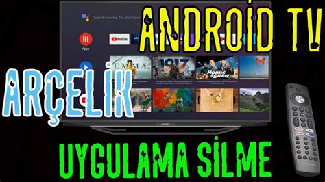 ARÇELİK ANDROİD TV UYGULAMA SİLME KALDIRMA YouTube