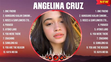 Angelina Cruz Greatest Hits Playlist Full Album Top 10 OPM Songs