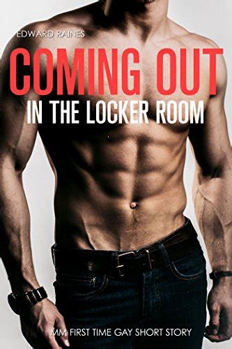 Coming Out In The Locker Room First Time Gay Mm Short Story Kindle