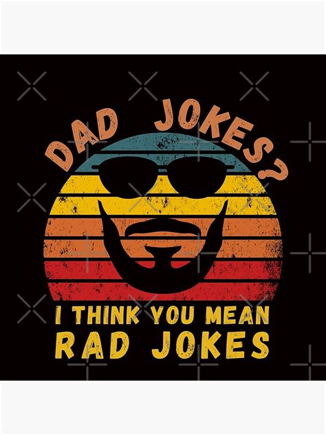 Dad Jokes I Think You Mean Rad Jokes Father S Day Gift Poster For