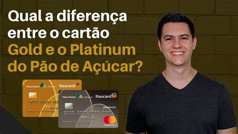 Qual A Diferen A Entre O Cart O P O De A Car Platinum E O Gold Youtube