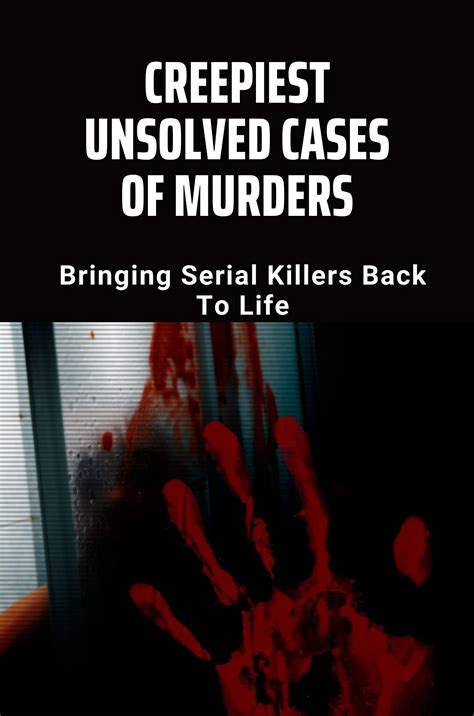 Creepiest Unsolved Cases Of Murders Bringing Serial Killers Back To