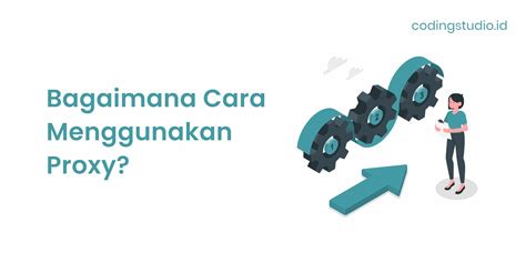proxy  pengertian fungsi jenis   kerjanya