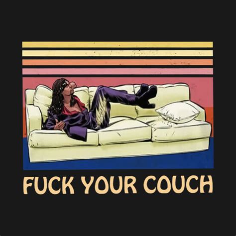 Fuck Your Couch Rick James Rick James T Shirt TeePublic