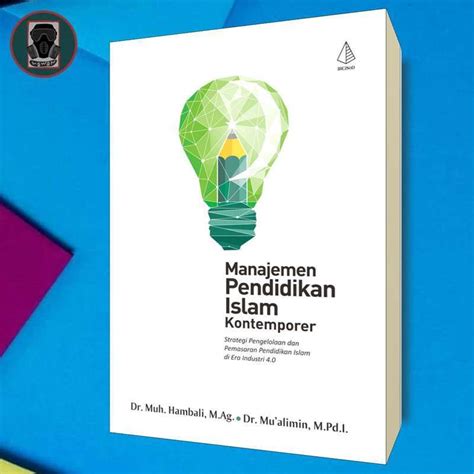 Promo Manajemen Pendidikan Islam Kontemporer Diskon Di Seller