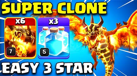 Easy 3 Star Th12 Super Dragon Attack Strategy Th12 Clone Spell