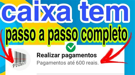 CAIXA TEM VEJA COMO REALIZAR PAGAMENTOS DE BOLETOS PASSO A Descubra