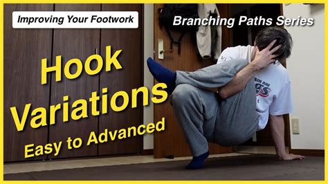 Hook Variations Improving Your Footwork Branching Paths Series